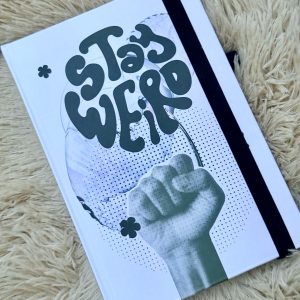 Stay Weird - Notebook